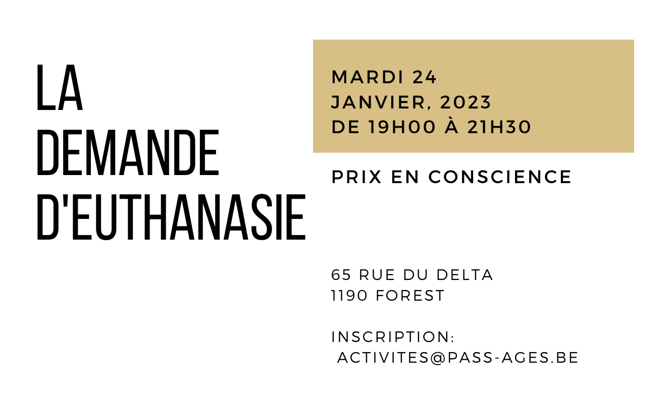 24/01/23: La demande d’euthanasie. temps d’information et d’échanges.