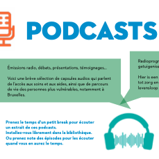 Podcasts sur l’accès aux soins et aux aides