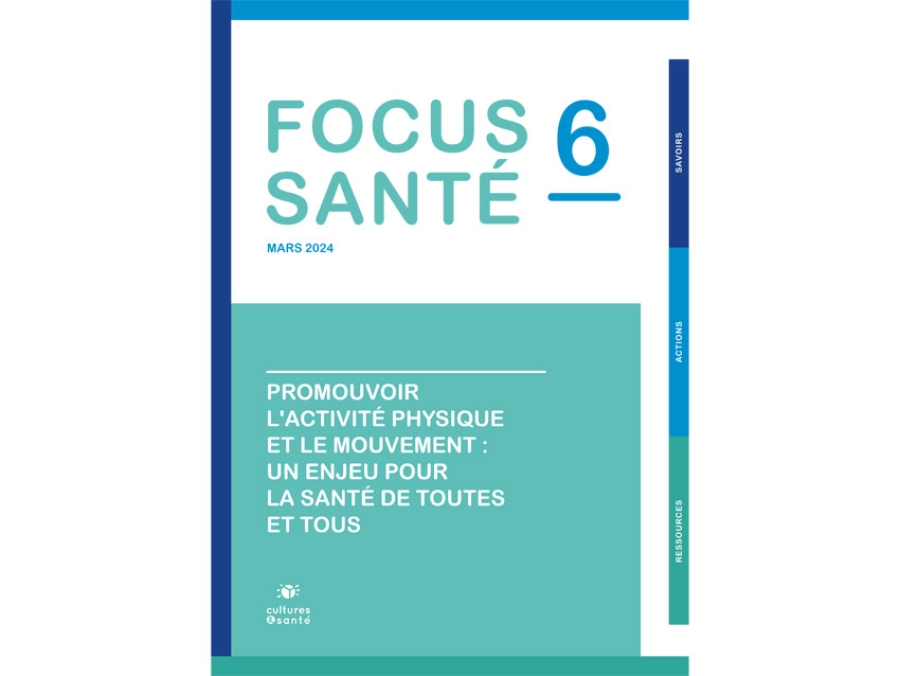 Focus Santé (n°6) sur l’activité physique et le mouvement